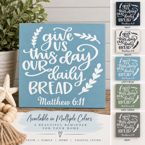 Matthew 6:11 Daily Bread Wood Sign
