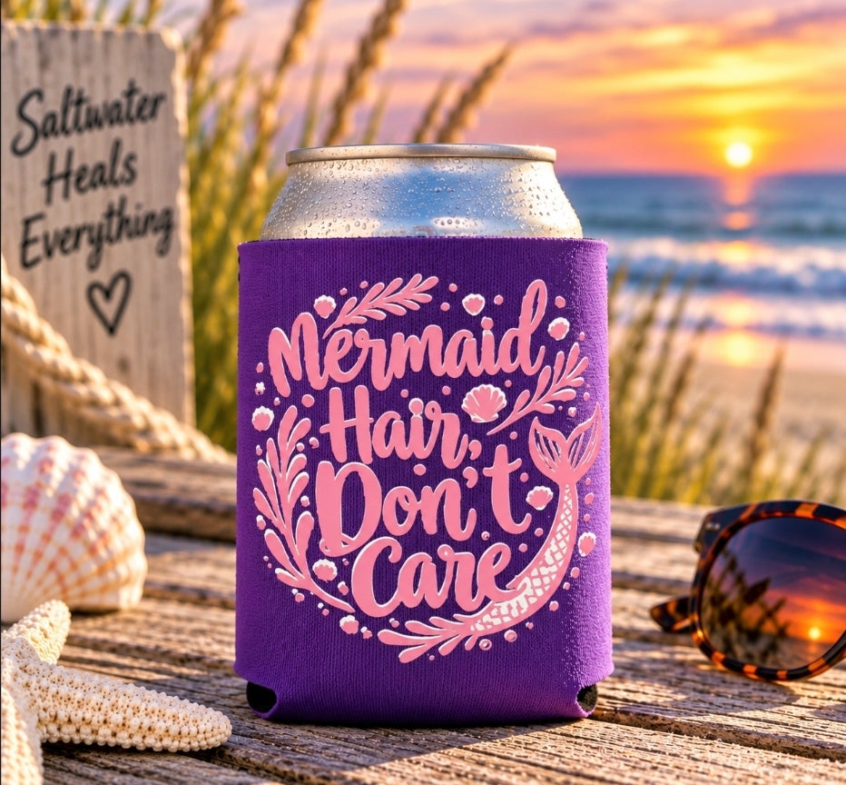Mermaid Hair Don’t Care Koozie | Coastal Can Cooler