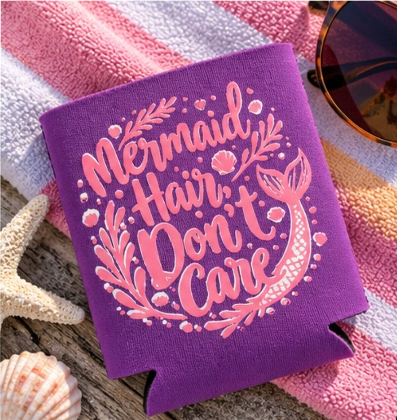 Mermaid Hair Don’t Care Koozie | Coastal Can Cooler